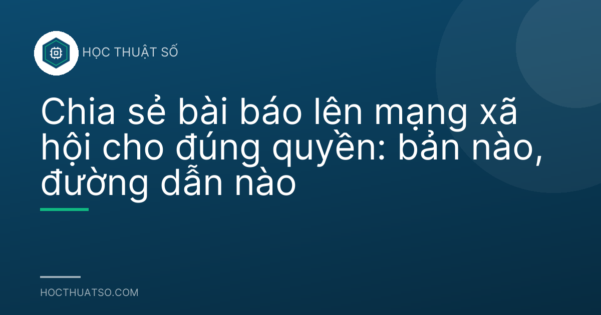 Chia sẻ bài báo lên mạng xã hội cho đúng quyền: bản nào, đường dẫn nào