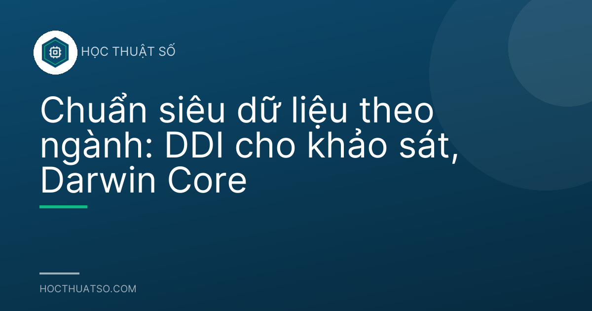 Chuẩn siêu dữ liệu theo ngành: DDI cho khảo sát, Darwin Core